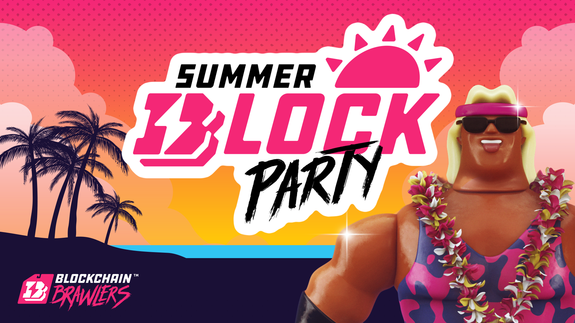 Featured image for “BLOCKCHAIN BRAWLERS SUMMER BLOCK PARTY!”
